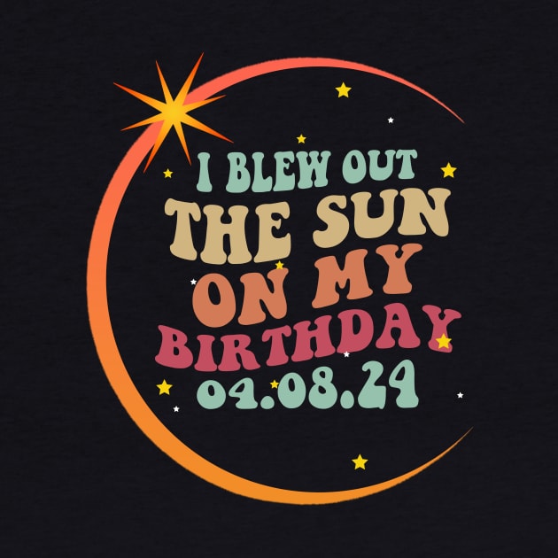 Birthday Total Solar Eclipse I Blew Out The Sun On My Birthday by Zimmermanr Liame